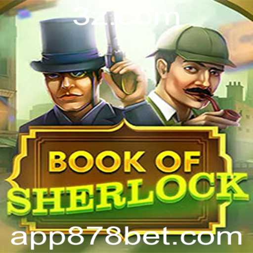 Descubra o Fascinante Mundo de BookOfSherlock no 878 Bet App